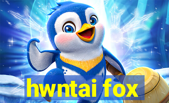 hwntai fox